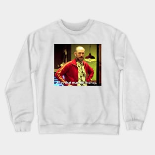 Pay That Man His Money Meme Teddy Kgb Crewneck Sweatshirt